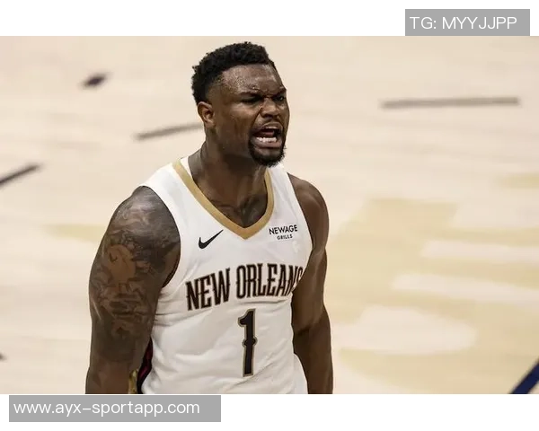 锡安重返巅峰状态连续三场比赛得分超过30分自2021年以来首次实现